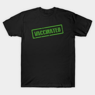 Vaccinated T-Shirt